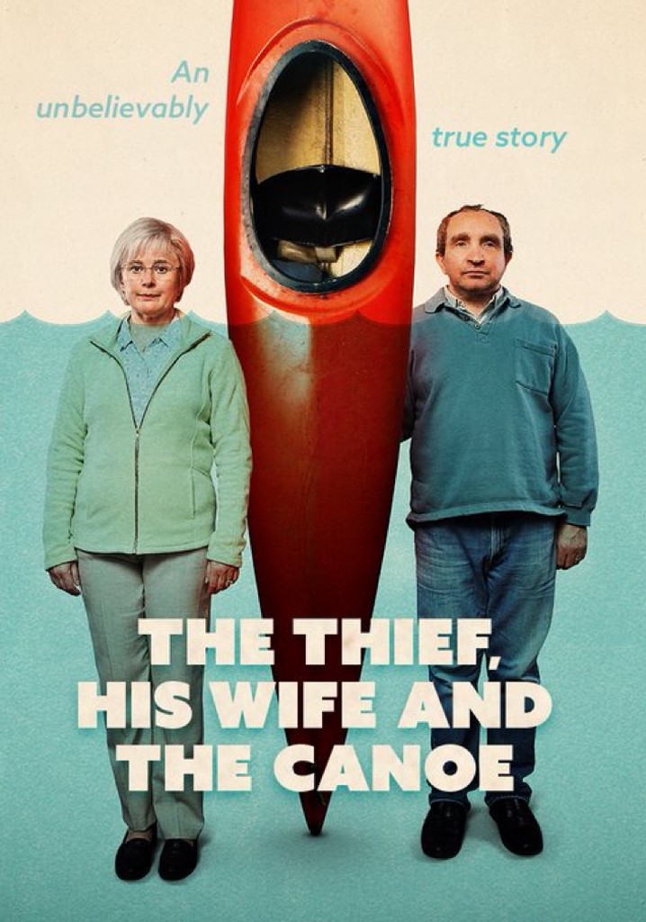 The Thief His Wife And The Canoe